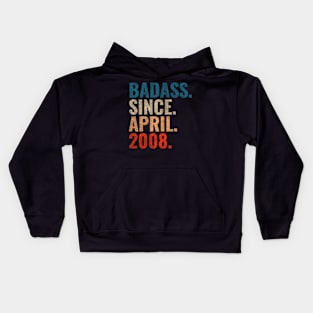 Badass since April 2008 Retro 2008 Happy Birthday shirt Kids Hoodie